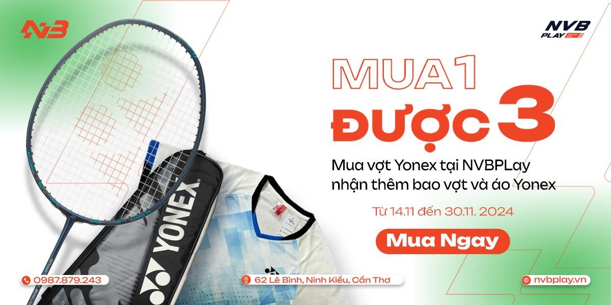 Mua 1 được 3 - Nhận ngay túi vợt và áo Yonex khi mua vợt Yonex