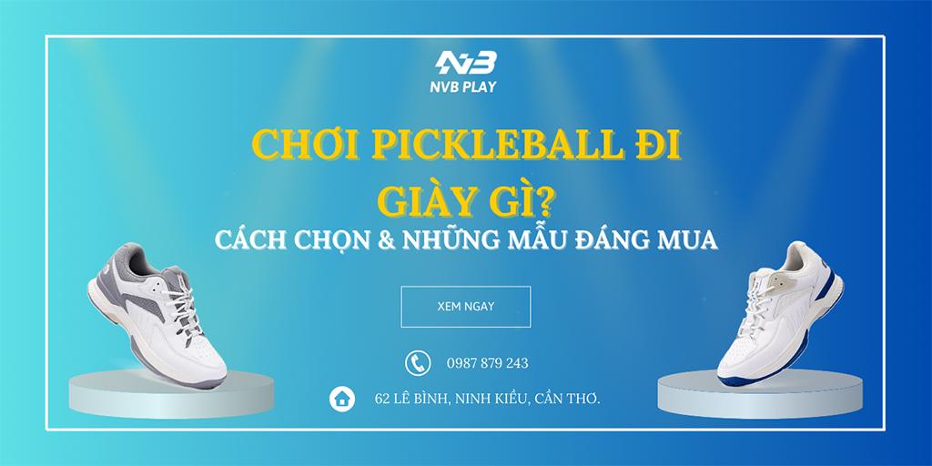 Chơi Pickleball Đi Giày Gì