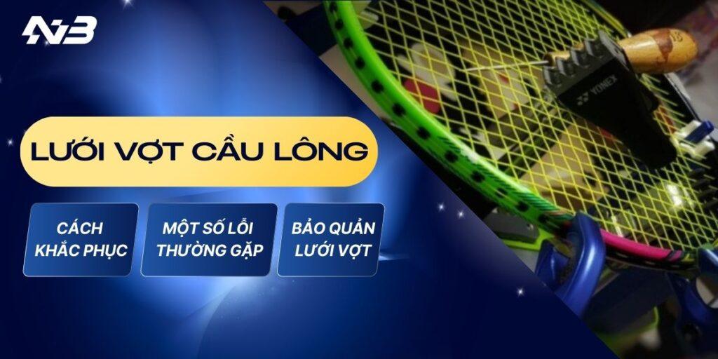 luoi vot cau long