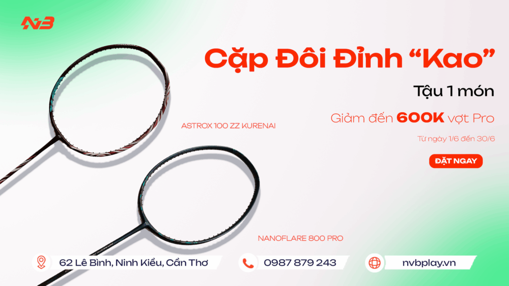CTKM THÁNG 6 - TẬU 1 MÓN, GIẢM NGAY VỢT PRO