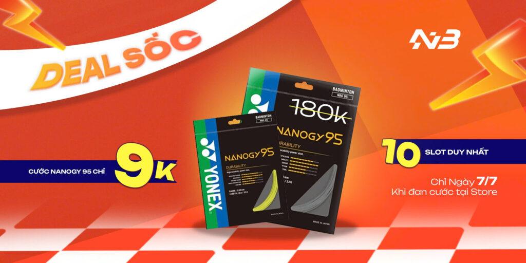 7.7 DEAL SỐC CHỈ CÓ TẠI NVBPLAY – CƯỚC NANOGY 95 CHỈ 9K