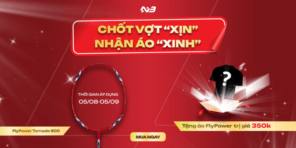 [CTKM T8] Chốt Vợt “Xịn” – Nhận Áo “Xinh” Cùng NVBPlay!